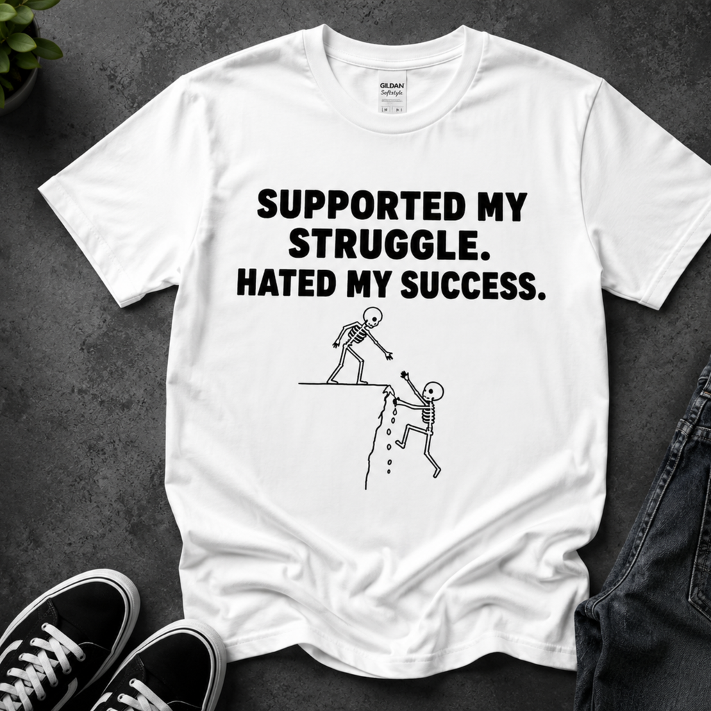 supported my struggle hated my success white motivational quote t-shirt mockup flat lay unisex graphic tee